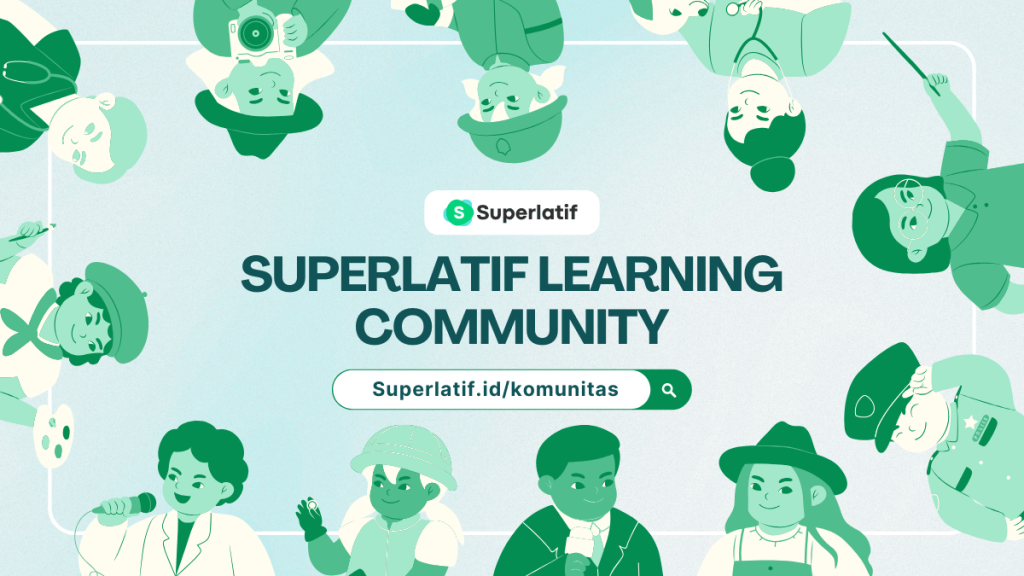 Superlatif Learning Community - Komunitas belajar mindset first untuk persiapan PTN dan Kedinasan 2026
